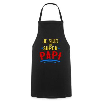 Je Suis Un Super Papi Cadeau Fête Des Grands-Pères - Tablier de cuisine - noir - Devant - AI Model Male 185 dark (185cm)
