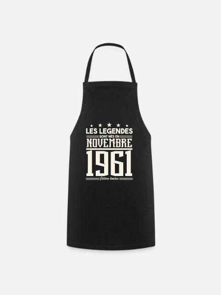 Les légendes sont nés en novembre 1961. - Tablier de cuisine - noir