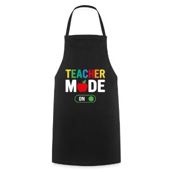 Teacher Mode On School Funny Students Best Teacher - Cooking Apron - black - Front - AI Model Male 185 dark (185cm)