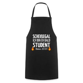 Scheißegal ich bin eh bald Student - Abitur 2025 - Kochschürze - Schwarz - Vorne - AI Model Male 185 dark (185cm)