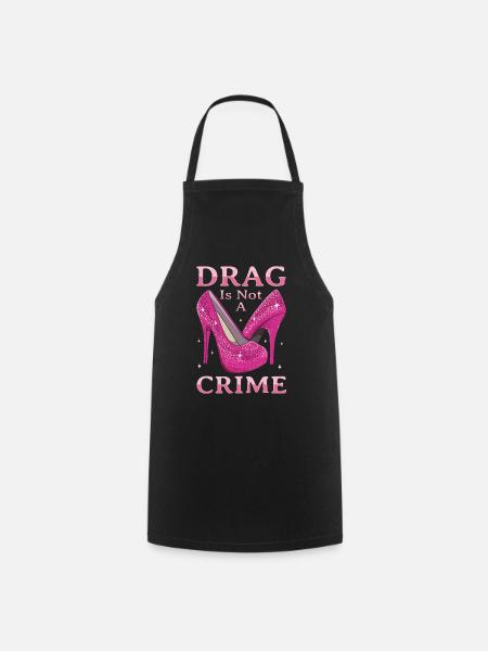 Drag ist kein Verbrechen Drag Queen LGBTQ - Kochschürze - Schwarz