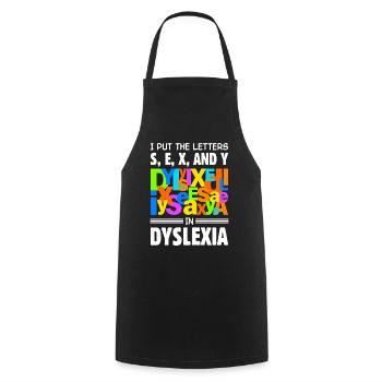 Dyslexia Dyslexia Dyslexia Dyslexic - Cooking Apron - black - Front - AI Model Male 185 dark (185cm)