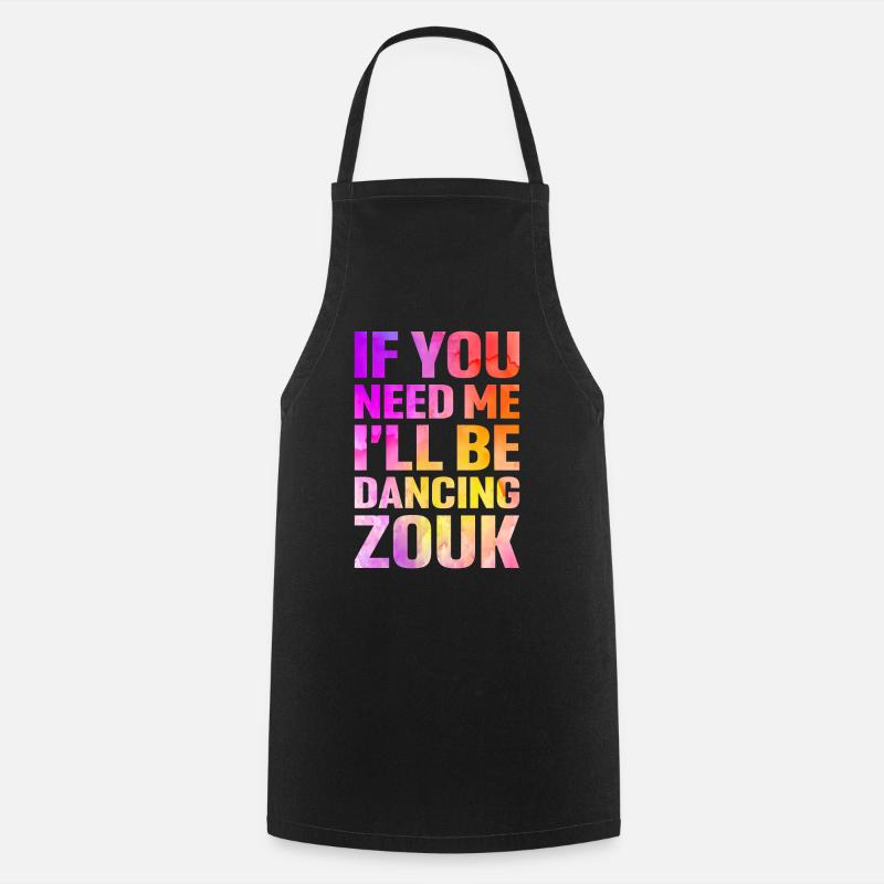 Witziger Zouk Tänzer Spruch - Kochschürze - Schwarz