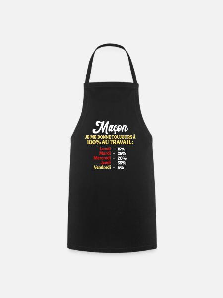 100% Au Travail Citation Drôle Maçon - Tablier de cuisine - noir