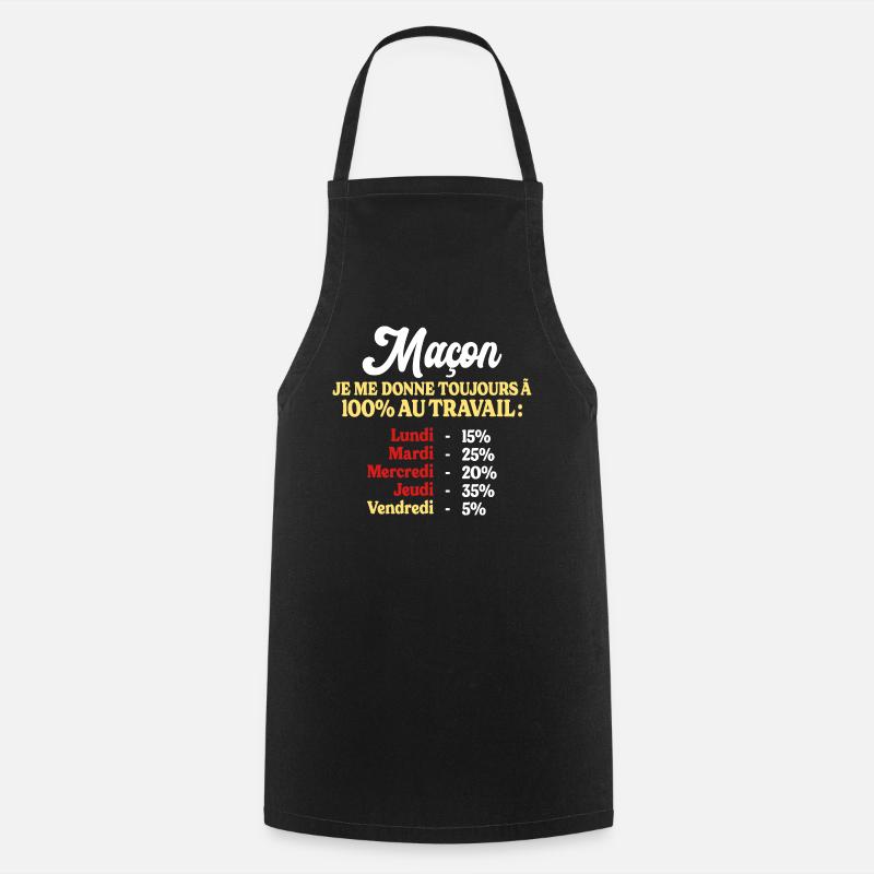 100% Au Travail Citation Drôle Maçon - Tablier de cuisine - noir