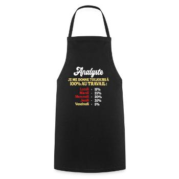 100% Au Travail Citation Drôle Analyste - Tablier de cuisine - noir - Devant - AI Model Male 185 dark (185cm)