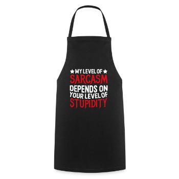 Mon sarcasme dépend de ta stupidité - Tablier de cuisine - noir - Devant - AI Model Male 185 dark (185cm)