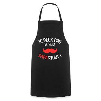 Je Suis Papa'rtout Cadeau Humour Papa - Tablier de cuisine - noir - Devant - AI Model Male 185 dark (185cm)