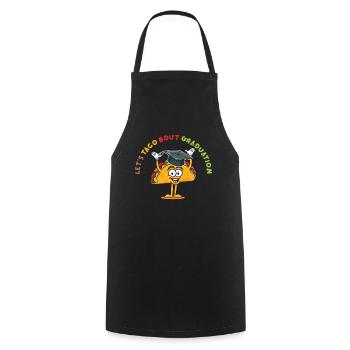 Let's Taco Bout Graduation Graduation Ceremony - Cooking Apron - black - Front - AI Model Male 185 dark (185cm)