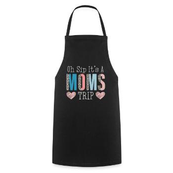 Moms Weekend Oh Sip It's A Moms Trip - Kochschürze - Schwarz - Vorne - AI Model Male 185 dark (185cm)