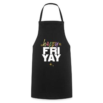 Happy Fri Yay Teacher Weekend Funny Meme - Cooking Apron - black - Front - AI Model Male 185 dark (185cm)