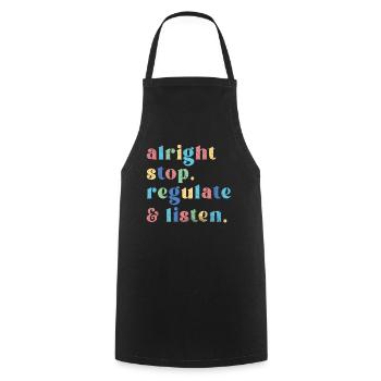 Stop Regulating and Listening Teacher - Cooking Apron - black - Front - AI Model Male 185 dark (185cm)