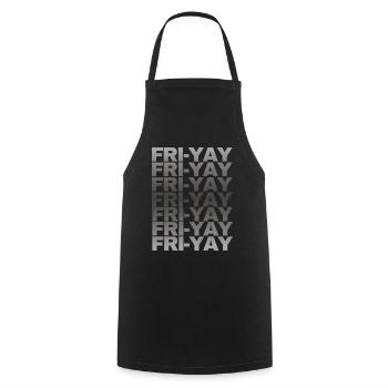 Fri Yay Enseignants Ambiance du week-end de l’école - Tablier de cuisine - noir - Devant - AI Model Male 185 dark (185cm)