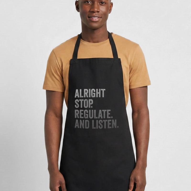 Arrêtez de réguler et d’écouter Enseignant Tablier de cuisine