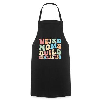 Weird Moms Build Character - Cooking Apron - black - Front - AI Model Male 185 dark (185cm)