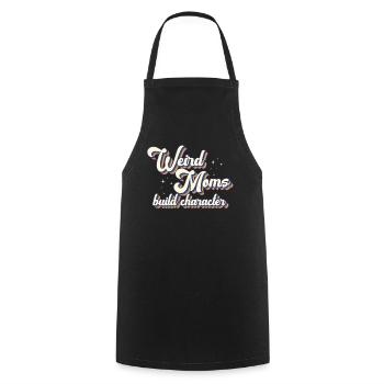Weird Moms Build Character - Cooking Apron - black - Front - AI Model Male 185 dark (185cm)