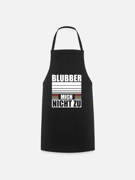 Blubber Mich Nicht Zu Kein Interesse Misanthrop - Kochschürze - Schwarz