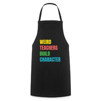 Weird Teachers Build Character Teacher - Cooking Apron - black - Front - AI Model Male 185 dark (185cm)