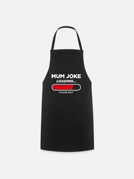 Mum Joke Loading - Cooking Apron - black