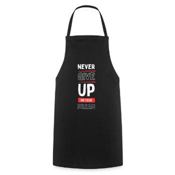 N’abandonnez jamais votre rêve - Tablier de cuisine - noir - Devant - AI Model Male 185 dark (185cm)