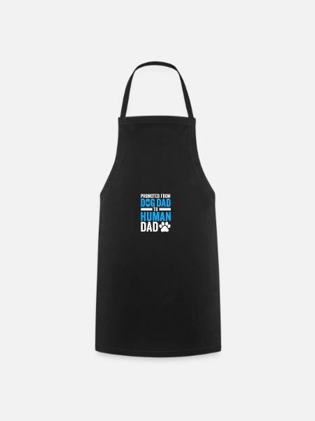 Drôle de nouveau papa promu de papa chien à papa humain - Tablier de cuisine - noir