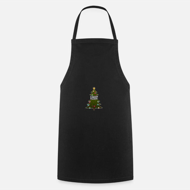 Ä Tännsch'n Please! lustiger Weihnachtsbaum Spruch - Kochschürze - Schwarz