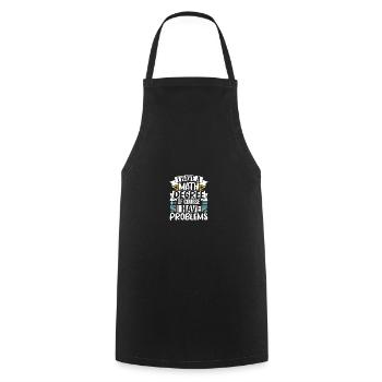I have a Math Degree of course I have Problems - Cooking Apron - black - Front - AI Model Male 185 dark (185cm)