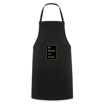 Birthday 30 Gift Saying Funny - Cooking Apron - black - Front - AI Model Male 185 dark (185cm)