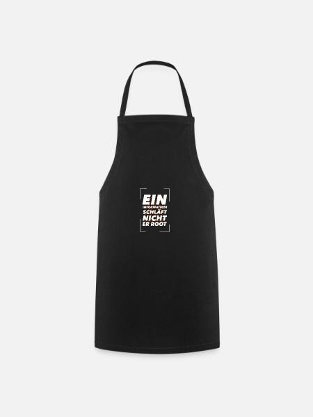 Informatiker Programmierer Admin Nerd Geschenk - Kochschürze - Schwarz
