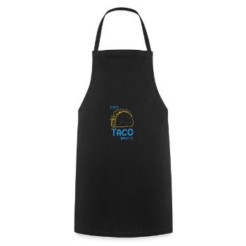 Let’s Taco Bout It - Kochschürze - Schwarz - Vorne - AI Model Male 185 dark (185cm)