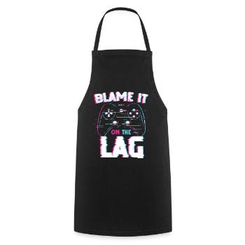 Funny Gaming Blame It On The Lag Video Game Gamer - Cooking Apron - black - Front - AI Model Male 185 dark (185cm)