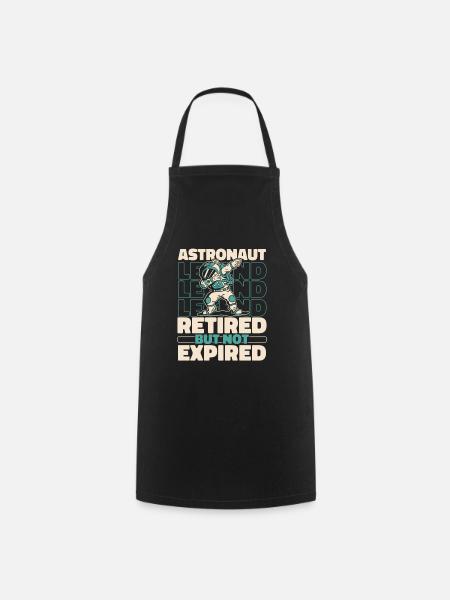 Astronaut, astronaut, astronaut, retired cosmonaut - Cooking Apron - black