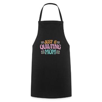 Quilting Mutter Just A Quilting Mom - Cooking Apron - black - Front - AI Model Male 185 dark (185cm)