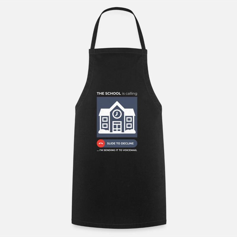 Conception humoristique de messagerie vocale d’évitement d’appel scolaire - Tablier de cuisine - noir