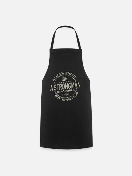 A Life Without A STRONGMAN Is Possible 1 - Kochschürze - Schwarz