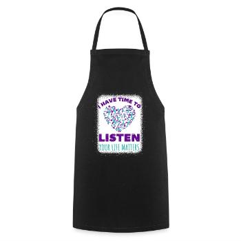 I have time to listen your life matters - Cooking Apron - black - Front - AI Model Male 185 dark (185cm)