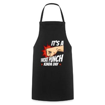 It's A Throat Punch Kinda Day Punching - Cooking Apron - black - Front - AI Model Male 185 dark (185cm)