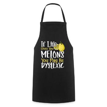 If Life Gives You Melons You May Dyslexic - Kochschürze - Schwarz - Vorne - AI Model Male 185 dark (185cm)