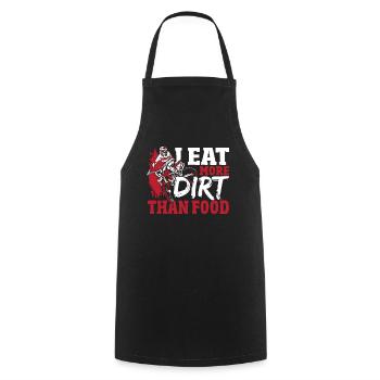 Je mange plus de saleté que de nourriture Motocross Dirt Bike - Tablier de cuisine - noir - Devant - AI Model Male 185 dark (185cm)
