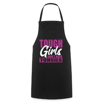 Tonsillitis Survivor Tough Girls Don't Need - Cooking Apron - black - Front - AI Model Male 185 dark (185cm)