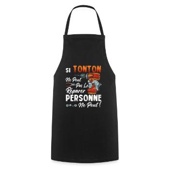 Si Tonton Ne Peut Pas Le Réparer Personne Ne Peut - Tablier de cuisine - noir - Devant - AI Model Male 185 dark (185cm)