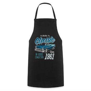 I'm Not Old I'm Classic Car Vintage Born In 1961 - Cooking Apron - black - Front - AI Model Male 185 dark (185cm)