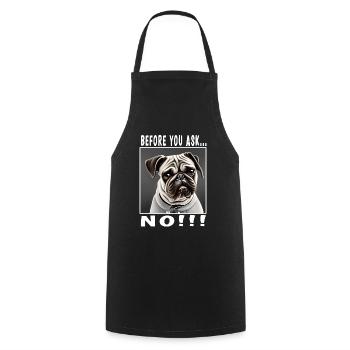 Before you ask no - Cooking Apron - black - Front - AI Model Male 185 dark (185cm)