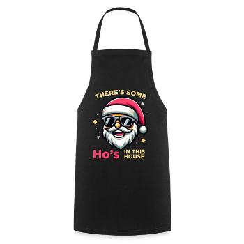 Some Ho's In This House - Cooking Apron - black - Front - AI Model Male 185 dark (185cm)