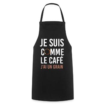 J'ai Un Grain Comme Le Café Expression Humour - Tablier de cuisine - noir - Devant - AI Model Male 185 dark (185cm)