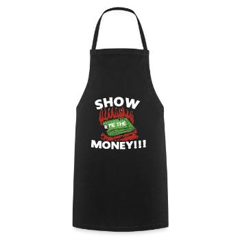 Show Money Design for High-Earning Professionals - Cooking Apron - black - Front - AI Model Male 185 dark (185cm)