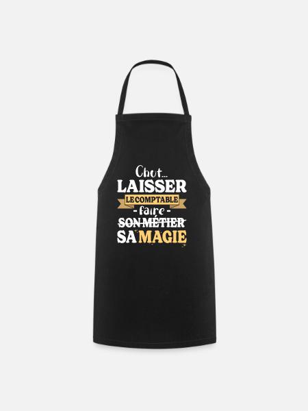 Comptable Fait Sa Magie Humour Compta - Tablier de cuisine - noir