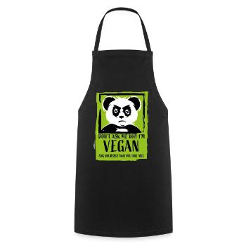 Don't ask me why - Vegan Panda Veganer Veganerin - Tablier de cuisine - noir - Devant - AI Model Male 185 dark (185cm)