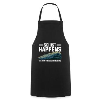 Geologist, Geologist Gift Idea schist happens, - Cooking Apron - black - Front - AI Model Male 185 dark (185cm)