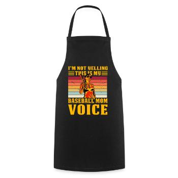 I'm not Yelling this is my Baseball Mom Voice - Cooking Apron - black - Front - AI Model Male 185 dark (185cm)